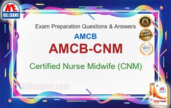 AMCB-CNM Practice Test - 1150 Questions and Answers
